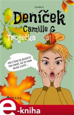 Deníček Camille Troječka Camille