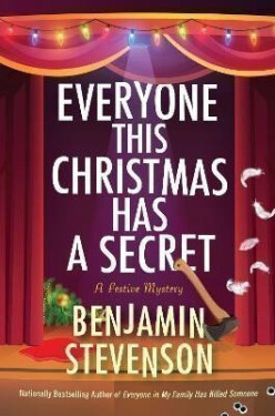 Everyone This Christmas Has a Secret - Benjamin Stevenson