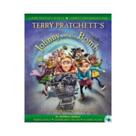 Terry Pratchett's Musicals - Johnny and the Bomb - Terry Pratchett