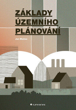 Základy územního plánování - Jan Maňas