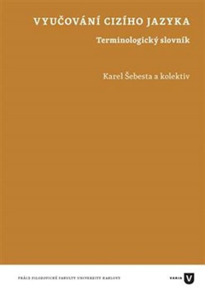 Vyučování cizího jazyka Karel Šebesta