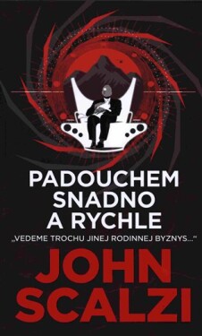 Padouchem snadno a rychle