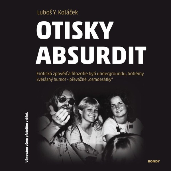 Otisky absurdit - Luboš Y. Koláček