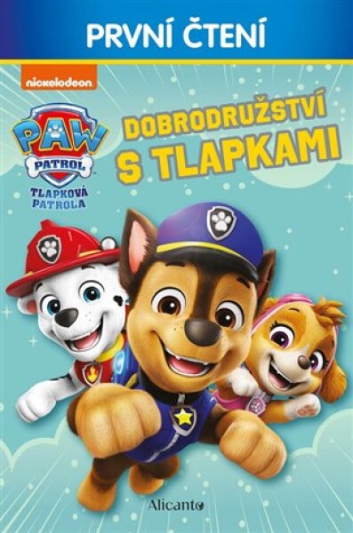 Tlapková patrola - Dobrodružství s tlapkami - První čtení