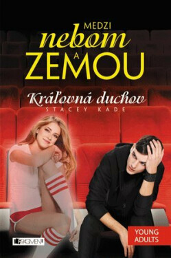 Medzi nebom a zemou 2 - Stacey Kade