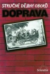 Stručné dějiny oborů - Doprava - Milan Hlavačka