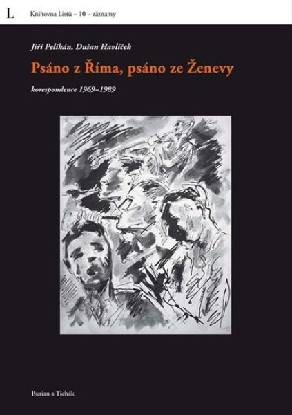 Psáno z Říma, psáno ze Ženevy - Výběr ze vzájemné korespondence v letech exilu 1969 až 1989 - Dušan Havlíček