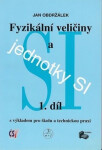 Fyzikální veličiny a jednotky SI -1.díl - kolektiv autorů