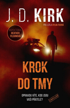 Krok do tmy - J. D. Kirk