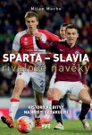 Sparta Slavia: rivalové navěky Milan Macho