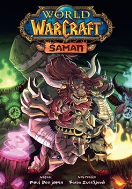 World of Warcraft: Šaman Paul Benjamin