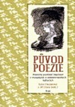 Původ poezie Sylva Fischerová