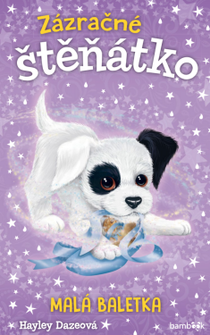 Zázračné štěňátko - Malá baletka - Hayley Daze