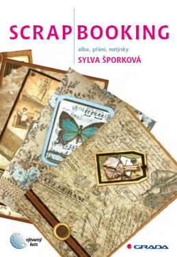 Scrapbooking - Sylva Šporková