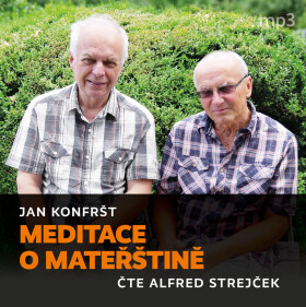 Meditace o mateřštině - Jan Konfršt - audiokniha