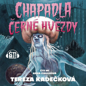Chapadla Černé hvězdy - Tereza Kadečková - audiokniha