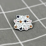 Pinarna.cz I just want to be Stay at Home CAT MOM / Chci být prostě kočičí máma v domácnosti