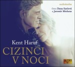 Cizinci noci Haruf Kent