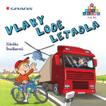 Vlaky - lodě - letadla - Zdeňka Študlarová