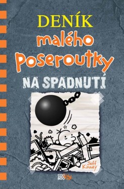 Deník malého poseroutky 14 - Na spadnutí - Jay Kinney