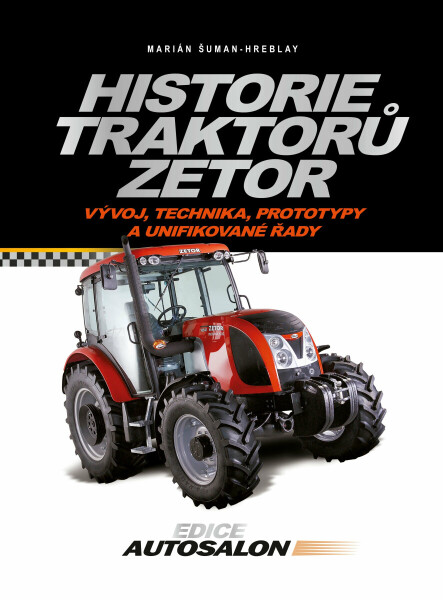 Historie traktorů Zetor - Marián Šuman-Hreblay