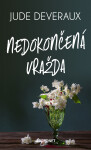 Nedokončená vražda - Jude Deveraux