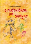 S flétničkou do školky - Romana Hodinová