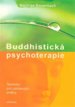 Buddhistická psychoterapie Matthias Ennenbach