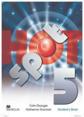 Hot Spot Level 5: Student´s Book - Granger Colin; Stannett Katherine