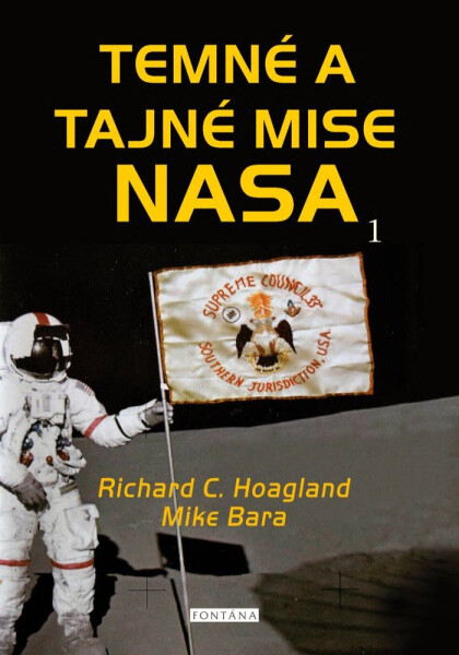 Temné a tajné mise NASA - Richard C. Hoagland