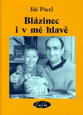 Blázinec i v mé hlavě (poškozená) - Jiří Pavel