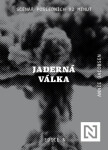 Jaderná válka - Annie Jacobsen