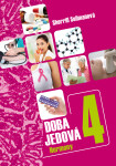 Doba jedová 4 - Hormony - Sherill Sellmanová