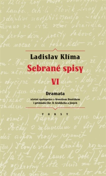 Sebrané spisy VI. - Dramata - Ladislav Klíma