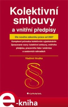 Kolektivní smlouvy a vnitřní předpisy - Vladimír Hruška e-kniha