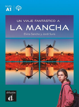 Un viaje fantástico a La Mancha (A1) - Libro + MP3 descargable - Elvira Sancho