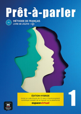 Pret-a-parler 1 (A1) - Édition hybride Livre de l´éleve + Espacevirtuel (12 mois) - Anna Chevrier