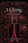 I Ching: The Book of Changes - Dennis Schilling