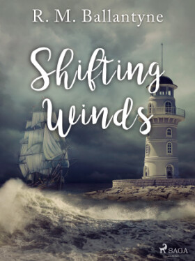 Shifting Winds - R. M. Ballantyne - e-kniha