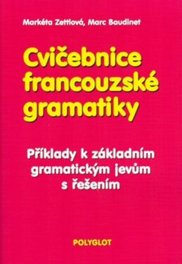 Cvičebnice francouzské gramatiky - Marc Baudinet