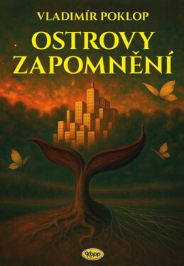 Ostrovy zapomnění - Vladimír Poklop