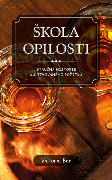 Škola opilosti - Victoria Bar