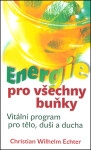 Energie pro všechny buňky - Christian Wilhelm Echter