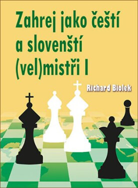 Zahrej jako čeští a slovenští (vel)mistři I - Richard st. Biolek