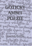 Gotický ambit poezie František Všetička