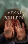 Vězni pohledů