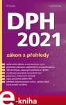 DPH 2021 - zákon s přehledy - Jiří Dušek e-kniha