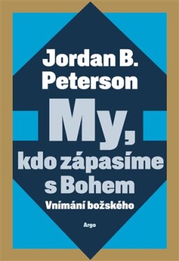 My, kdo zápasíme s Bohem