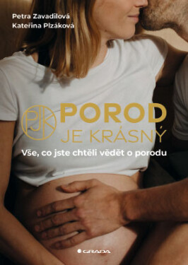 Porod je krásný - Kateřina Plzáková