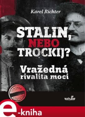 Stalin, nebo Trockij? Karel Richter